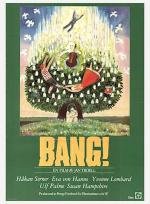 Bang! & Uppehåll i Myrlandet poster
