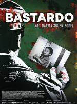 Bastardo - Att närma sig en bödel (Sv. txt) poster
