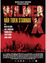 Wilmer X - När tiden stannar poster