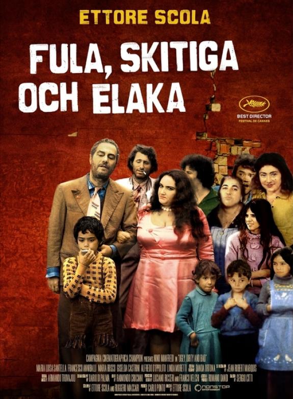 Fula, skitiga och elaka poster