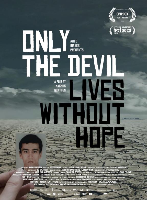 Only the Devil Lives Without Hope poster