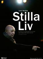 Stilla liv - en film om skapandet av Lars Noréns verk som utspelar sig bortom orden poster