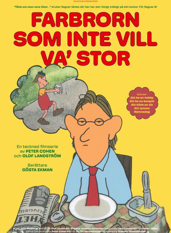 Farbrorn som inte vill va' stor poster