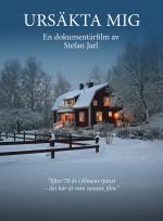 Ursäkta mig - Stefan Jarls blick på samtiden: Två nya filmer poster
