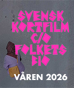 Svensk Kortfilm VT26 Svensk Kortfilm VT26