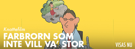 Farbrorn som int ville v
