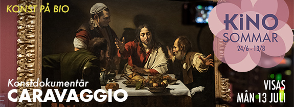 KONST Caravaggio 13 juli KONST Caravaggio 13 juli